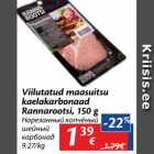 Viilutatud maasuitsu
kaelakarbonaad
Rannarootsi, 150 g 