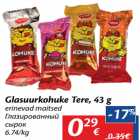 Allahindlus - Glasuurkohuke Tere, 43 g