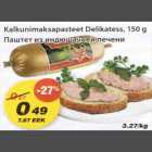 Allahindlus - Kalkunimaksapasteet Delikatess