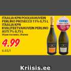 Allahindlus - ITAALIA KPN POOLVAHUVEIN
PERLINO PROSECCO 11% 0,75 L
ITAALIA KPN
KVALITEETVAHUVEIN PERLINO
ASTI 7% 0,75
