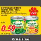 Allahindlus - BONDUELLE ROHELINE
HERNES 200 G / 130 G
MAIS 170 G / 140 G