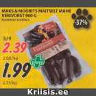 Allahindlus - MAKS & MOORITS MAITSELT MAHE
VERIVORST 900 G