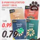 E-PIIM VIILUTATUD
JUUST 150 G