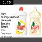 Allahindlus - Fairy nõudepesuvahend Lemon või Sensitive 500ml