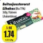 Suitsujuustuvorst
Lihakas(liha 75%)
360g / Rakvere
Lihakombinaat