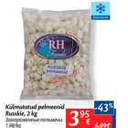 Allahindlus - Külmutatud pelmeenid Russkie, 2 kg