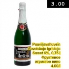 Allahindlus - Puuviljavahuvein
Sovetskoje Igristoje
Sweet 6%, 0,75 l
