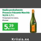 Itaalia poolvahuvein
Prosecco Frizzante Maschio