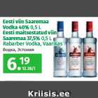 Eesti viin Saaremaa
Vodka 40% 0,5 L
Eesti maitsestatud viin Saaremaa 37,5% 0,5 L 
Rabarber Vodka, Vaarikas