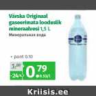 Värska Originaal
gaseerimata looduslik
mineraalvesi 1,5 L