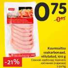 Allahindlus - Kuumsuitsu
seakarbonaad,
viilutatud, 100 g