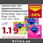 Allahindlus - Libresse Ultra Thin
hügieenisidemed ja
DailyFresh pesukaitsmed