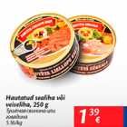 Allahindlus - Hautatud sealiha või veiseliha, 250 g