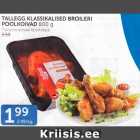 Allahindlus - TALLEGG KLASSIKALISED BROILERI POOLKOIVAD 800 G