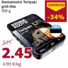 Rannarootsi Teriyaki
grill-liha
500 g