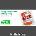 Allahindlus - Tallegg Kanagrillvorst
juustuga 800 g