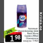 Automaatõhuvärskendaja
täide
Brait Moon
Garden 250ml
