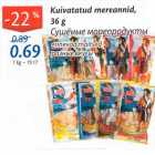 Kuivatatud mereannid, 36 g