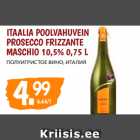 ITAALIA POOLVAHUVEIN
PROSECCO FRIZZANTE
MASCHIO