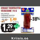OSKAR TOORSUITSU
VEISESINK 70 G