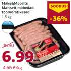 Allahindlus - Maks&Moorits
Maitselt mahedad
toorvorstikesed
1,5 kg