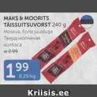 MAKS & MOORITS TÄISSUITSUVORST 240 g
