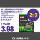 Allahindlus - VICI WELLNESS UBADE SEGU
MAISI JA SEEMNETEGA