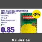 Allahindlus - STAR DIAMOND ANANASSITÜKID
KERGES SIIRUPIS