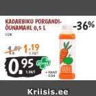 KADARBIKU PORGANDIÕUNAMAHL
0,5 L