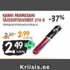 KARNI PARMESANI
TÄISSUITSUVORST 270 G