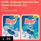 Allahindlus - Bref WC - värskendaja power Aktiv Blue Chlorine või Eucalypt, 50 g