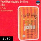 Allahindlus - Veski Mati nisujahu Eriti hea, 2 kg