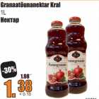 Allahindlus - Granaatõunanektar Kral
1L
