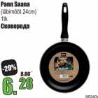 Allahindlus - Pann Saana
(läbimõõt 24cm)
1tk
