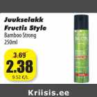 Juukselakk
Fructis Style