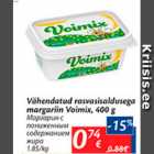 Allahindlus - Vähendatud rasvasisaldusega margariin Voimix, 400 g