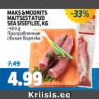 Allahindlus - MAKS&MOORITS MAITSESTATUD SEA SISEFILEE, KG