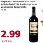 Hispaania Señorio de los Llanos
kaitstud päritolunimetusega vein
Valdepeñas Tempranillo
75 cl