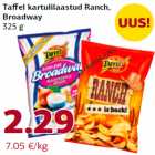 Allahindlus - Taffel kartulilaastud Ranch,
Broadway
325 g