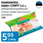 Allahindlus - RANNAMÕISA PARDI-CONFIT 500 g