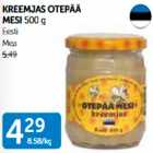 KREEMJAS OTEPÄÄ MESI 500 g