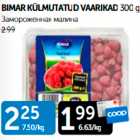 BIMAR KÜLMUTATUD VAARIKAD 300 g