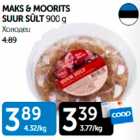 MAKS & MOORITS SUUR SÜLT 900 G