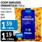 COOP SAKILISED FRIIKARTULID 750 g