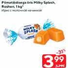 Piimatäidisega iiris Milky Splash,
Roshen, 1 kg*
