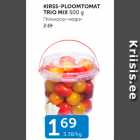 KIRSS-PLOOMTOMAT TRIO MIX 500 g