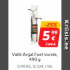 Valik Argal Fuet vorste, 490 g 