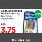 Allahindlus - VICI TRADITSIOONILINE HEERINGAFILEE 1kg