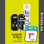 Allahindlus - Deodorandid
For Men, Fa,
50-150 ml*