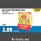EESTIJUUST TÄISPIMAST 450 G